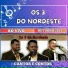 Os 3 do Nordeste