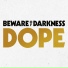 Beware Of Darkness