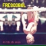 Frescobol feat. Leder Schwester