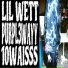 Lil Wett, purpl3wayy, 10waisss