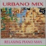 Relaxing Piano Man