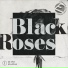 Black Roses