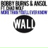 Bobby Burns, Ansol feat. Chad Wolf
