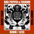 Dub Pepper, Februm
