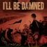 I'll Be Damned feat. Baest