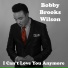 Bobby Brooks Wilson