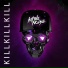 Kill The Noise