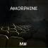 AMORPHINE