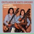 Os Filhos de Mato Grosso