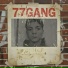 77 GANG