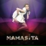 Mamasita