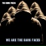 The Dark Faces