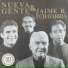 Nueva Gente, Jaime R Echavarría