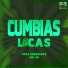 Cumbia Hits, Cumbias Locas