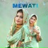Sakeel Pahat, Chanchal Mewati