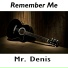 Mr. Denis