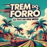 Trem do Forró