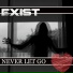 Exist