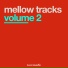 Mellow Tracks