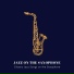 Jazz on the Saxophone