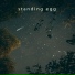 Standing Egg (스탠딩 에그)
