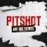 PITSHOT