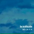 La Solitude