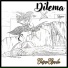 Dilema, Zaque, Bruno Grasso feat. X Santa-Ana