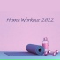 Home Workouts Music Zone, Gym Chillout Music Zone