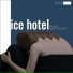 Ice Hotel