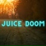 Juice Doom