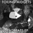Toiling Midgets