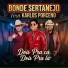 Bonde sertanejo feat. karlos Porceno