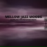 Mellow Jazz Moods