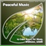 Relaxing Music, Baby Music, Peaceful Music