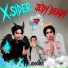 X.SIDER, JEDY DEADY