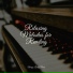 Piano Time, PianoDreams, Romantic Piano Music