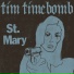 Tim Timebomb and Friends
