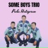 Some Boys Trio