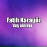 Fatih Karagöz