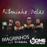 Os Magrinhos feat. Dj Galinha