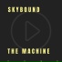 THE MACHINE