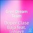 Doper Clase Baja feat. Akilla, Wizeck Luna