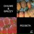 Chuwe, Grizzy