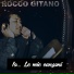 Rocco Gitano feat. Teresa Rocco