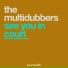 Multidubbers