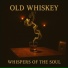 Old Whiskey