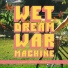 WET DREAM WAR MACHINE