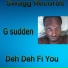 G Sudden