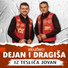Krajišnici Dejan i Dragiša